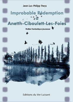 Improbable rdemption  Anetth-Ciboulett-les-Foies